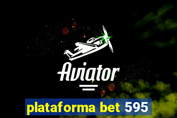 plataforma bet 595